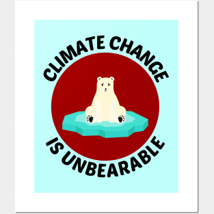 Climate Change is Unbearable Posters and Art